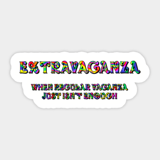 Extravaganza Sticker